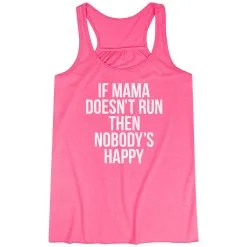 Flowy Racerback Tank Top - If Mama Doesn't Run 20 Flowy Racerback Tank Top - If Mama Doesn't Run -goneforarun Sales 2023 tr 40750 PINK MAIN