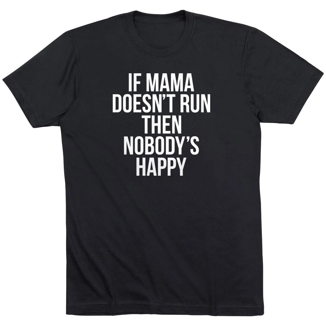 Running Short Sleeve T-Shirt - If Mama Doesn't Run 6 Running Short Sleeve T-Shirt - If Mama Doesn't Run - Image 4