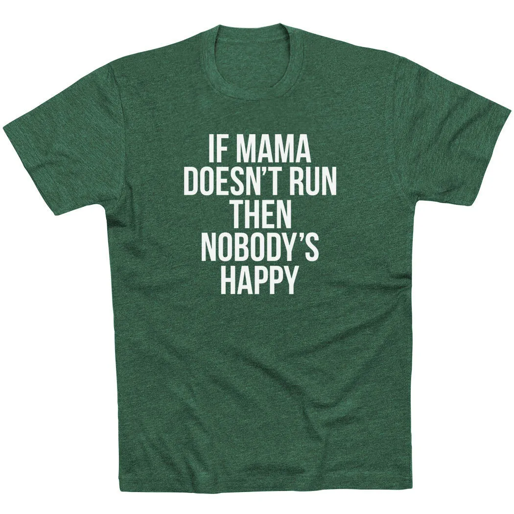 Running Short Sleeve T-Shirt - If Mama Doesn't Run 7 Running Short Sleeve T-Shirt - If Mama Doesn't Run - Image 5