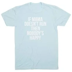 Running Short Sleeve T-Shirt - If Mama Doesn't Run 23 Running Short Sleeve T-Shirt - If Mama Doesn't Run -goneforarun Sales 2023 tr 40780 LIGHTBLUE FLAT