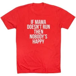 Running Short Sleeve T-Shirt - If Mama Doesn't Run 27 Running Short Sleeve T-Shirt - If Mama Doesn't Run -goneforarun Sales 2023 tr 40780 RED FLAT