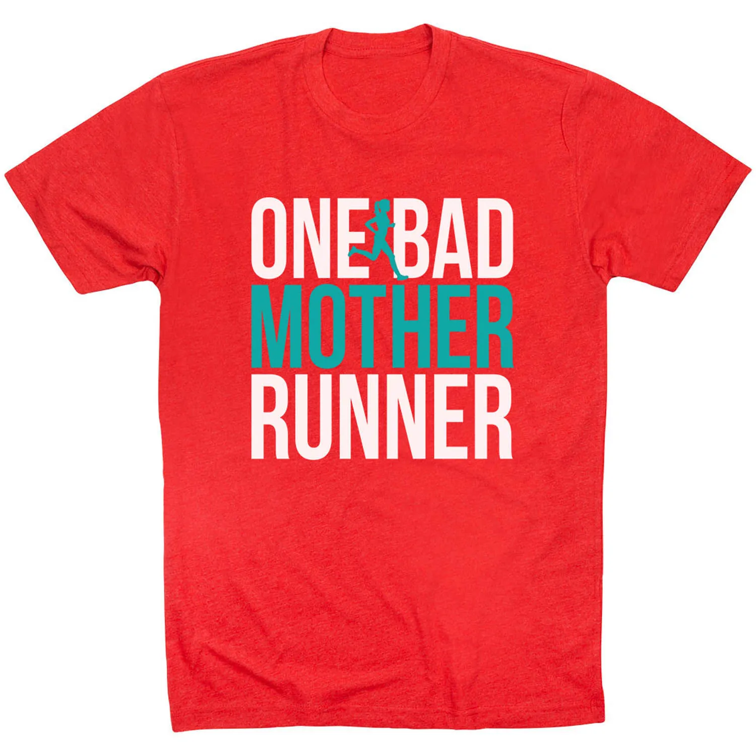 Running Short Sleeve T-Shirt - One Bad Mother Runner (Bold) 13 Running Short Sleeve T-Shirt - One Bad Mother Runner (Bold) - Image 11