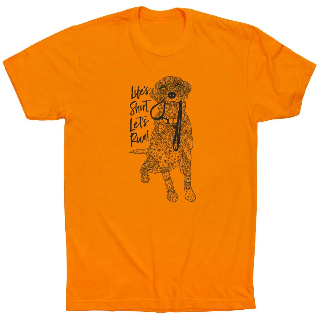 Running Short Sleeve T-Shirt - Life's Short. Let's Run! 11 Running Short Sleeve T-Shirt - Life's Short. Let's Run! - Image 9