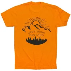 Running Short Sleeve T-Shirt - Life's Short Run Long (Mountains) -goneforarun Sales 2023 tr 41245 ORANGE FLAT