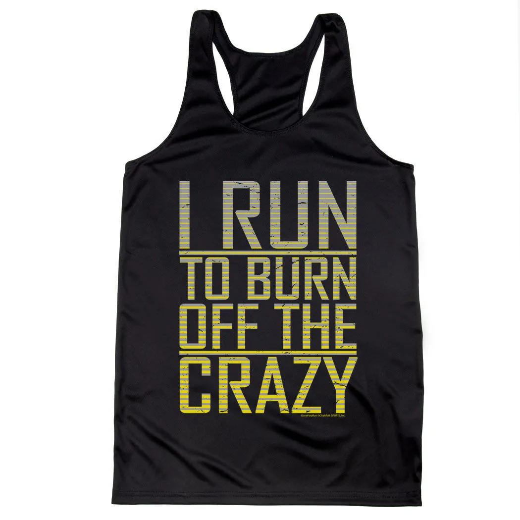 Women's Racerback Performance Tank Top - I Run To Burn Off The Crazy 8 Women's Racerback Performance Tank Top - I Run To Burn Off The Crazy - Image 6