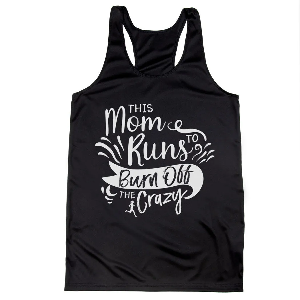 Women's Racerback Performance Tank Top - This Mom Runs To Burn Off The Crazy 8 Women's Racerback Performance Tank Top - This Mom Runs To Burn Off The Crazy - Image 6