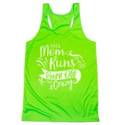 Women's Racerback Performance Tank Top - This Mom Runs To Burn Off The Crazy 17 Women's Racerback Performance Tank Top - This Mom Runs To Burn Off The Crazy -goneforarun Sales 2023 tr 42059 LIME MAIN
