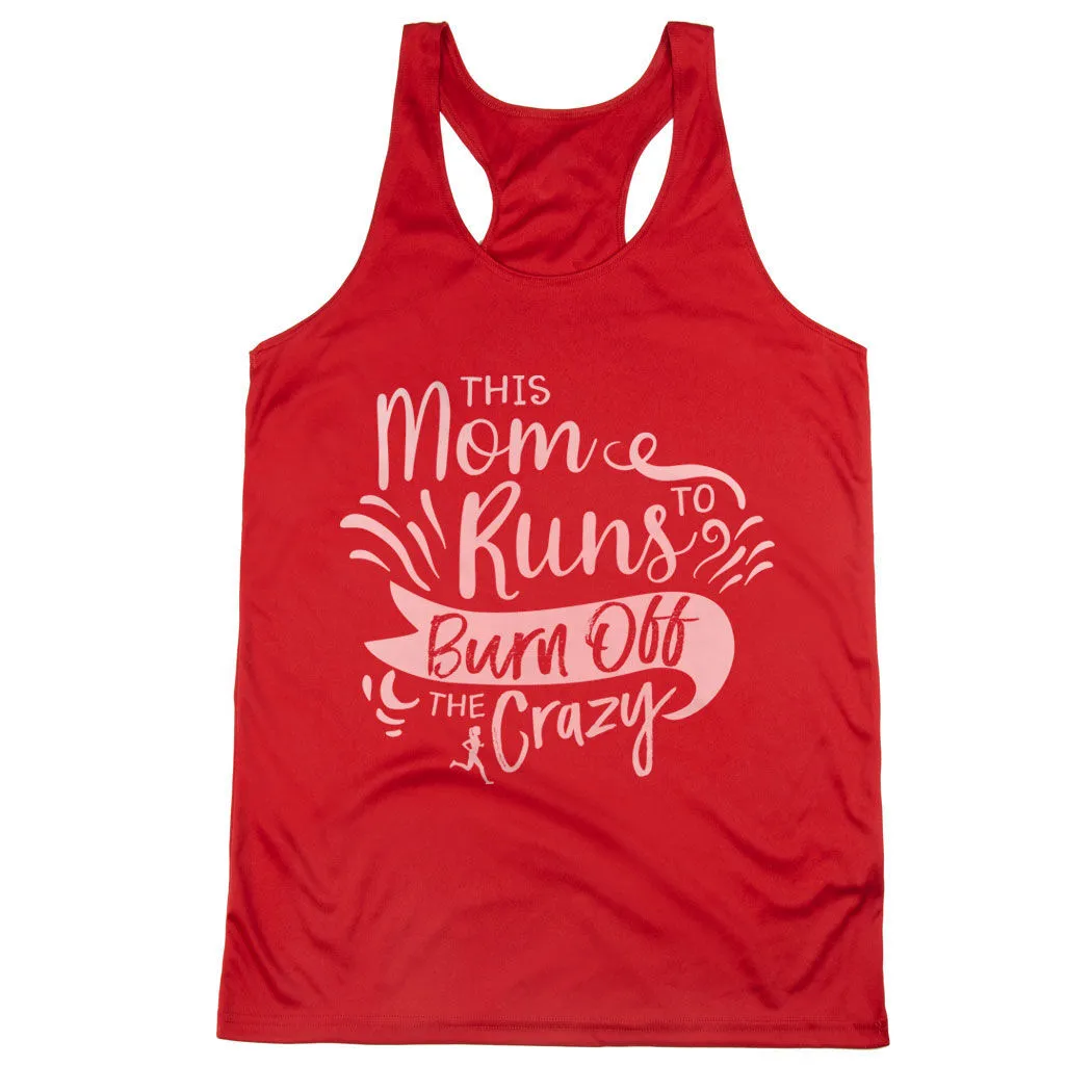 Women's Racerback Performance Tank Top - This Mom Runs To Burn Off The Crazy 10 Women's Racerback Performance Tank Top - This Mom Runs To Burn Off The Crazy - Image 8