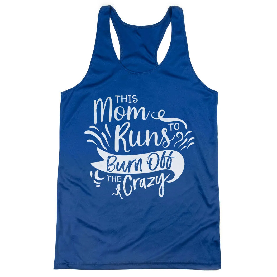 Women's Racerback Performance Tank Top - This Mom Runs To Burn Off The Crazy 11 Women's Racerback Performance Tank Top - This Mom Runs To Burn Off The Crazy - Image 9