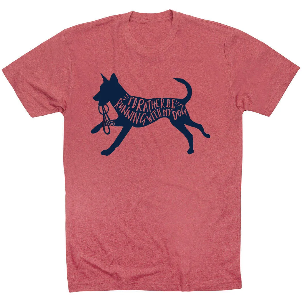 Running Short Sleeve T-Shirt - I'd Rather Be Running With My Dog 11 Running Short Sleeve T-Shirt - I'd Rather Be Running With My Dog - Image 9