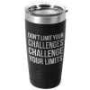 Running 20oz. Double Insulated Tumbler - Don't Limit Your Challenges -goneforarun Sales 2023 tr 42698 BLACK MAIN