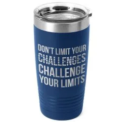 Running 20oz. Double Insulated Tumbler - Don't Limit Your Challenges -goneforarun Sales 2023 tr 42698 ROYAL MAIN