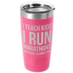 Running 20oz. Double Insulated Tumbler - I Teach Kids I Run Marathons -goneforarun Sales 2023 tr 42701 PINK MAIN