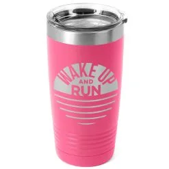 Running 20oz. Double Insulated Tumbler - Wake Up And Run -goneforarun Sales 2023 tr 42712 PINK MAIN
