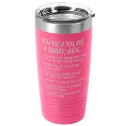 Running 20oz. Double Insulated Tumbler - You Know You're A Runner When -goneforarun Sales 2023 tr 42714 PINK MAIN