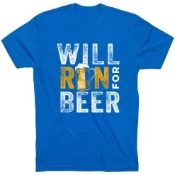 Running Short Sleeve T- Shirt - Will Run For Beer -goneforarun Sales 2023 tr 43266 ROYAL FLAT