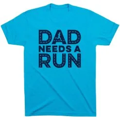 Running Short Sleeve T-Shirt - Dad Needs A Run -goneforarun Sales 2023 tr 43439 TURQUOISE FLAT