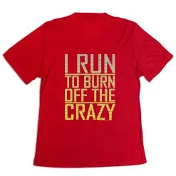 Women's Short Sleeve Tech Tee - I Run To Burn Off The Crazy -goneforarun Sales 2023 tr 43476 RED MAIN