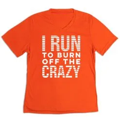 Women's Short Sleeve Tech Tee - I Run To Burn Off The Crazy (White) -goneforarun Sales 2023 tr 43658 ORANGE MAIN
