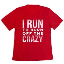 Women's Short Sleeve Tech Tee - I Run To Burn Off The Crazy (White) -goneforarun Sales 2023 tr 43658 RED MAIN