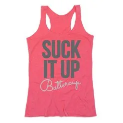 Women's Everyday Tank Top - Suck It Up Buttercup