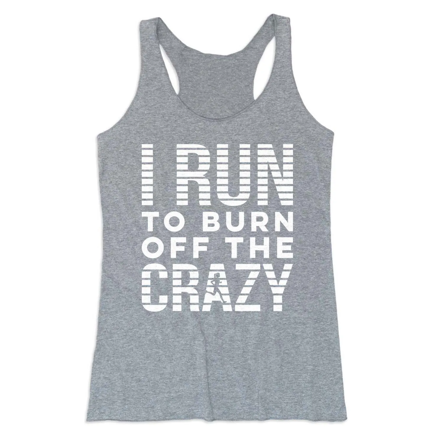 Women's Everyday Tank Top - I Run To Burn Off The Crazy (White) 7 Women's Everyday Tank Top - I Run To Burn Off The Crazy (White) - Image 5