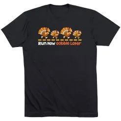 Running Short Sleeve T-Shirt - Run Now Gobble Later Turkeys -goneforarun Sales 2023 tr 44444 BLACK FLAT