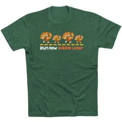 Running Short Sleeve T-Shirt - Run Now Gobble Later Turkeys -goneforarun Sales 2023 tr 44444 FORESTGREEN FLAT