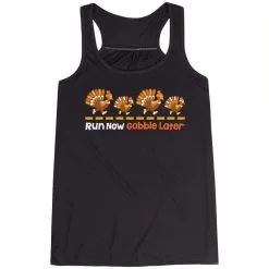 Flowy Racerback Tank Top - Run Now Gobble Later Turkeys