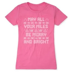 Women's Everyday Runners Tee - May All Your Miles Be Merry And Bright -goneforarun Sales 2023 tr 44568 HOTPINK FLAT
