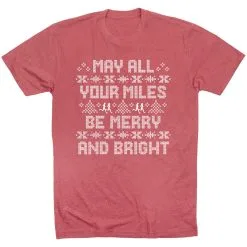 Running Short Sleeve T-Shirt - May All Your Miles Be Merry And Bright -goneforarun Sales 2023 tr 44569 MAUVE FLAT