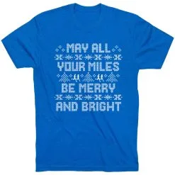 Running Short Sleeve T-Shirt - May All Your Miles Be Merry And Bright -goneforarun Sales 2023 tr 44569 ROYAL FLAT