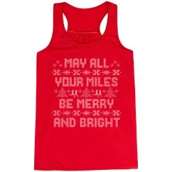 Flowy Racerback Tank Top - May All Your Miles Be Merry And Bright