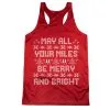 Women's Racerback Performance Tank Top - May All Your Miles Be Merry And Bright