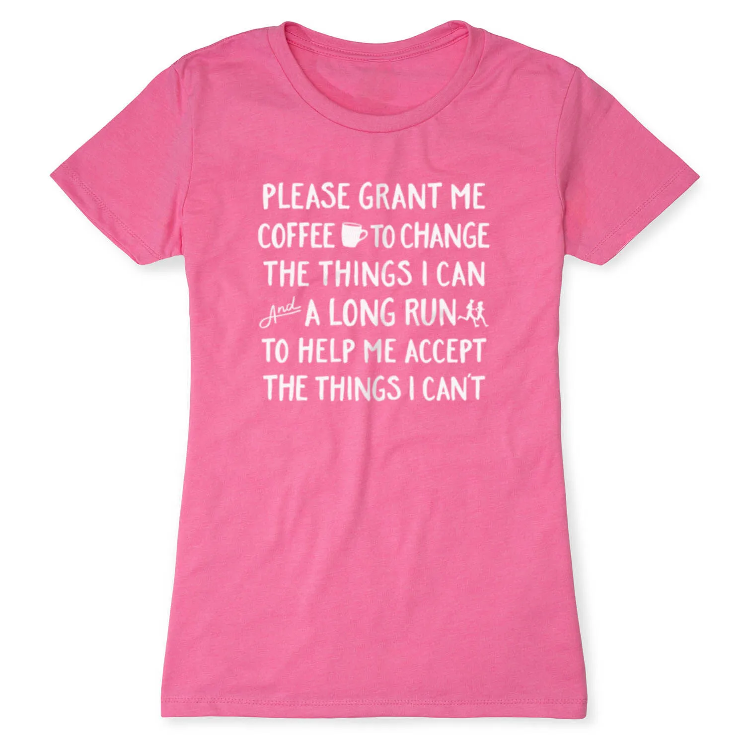Women's Everyday Runners Tee - Please Grant Me Coffee 9 Women's Everyday Runners Tee - Please Grant Me Coffee - Image 7