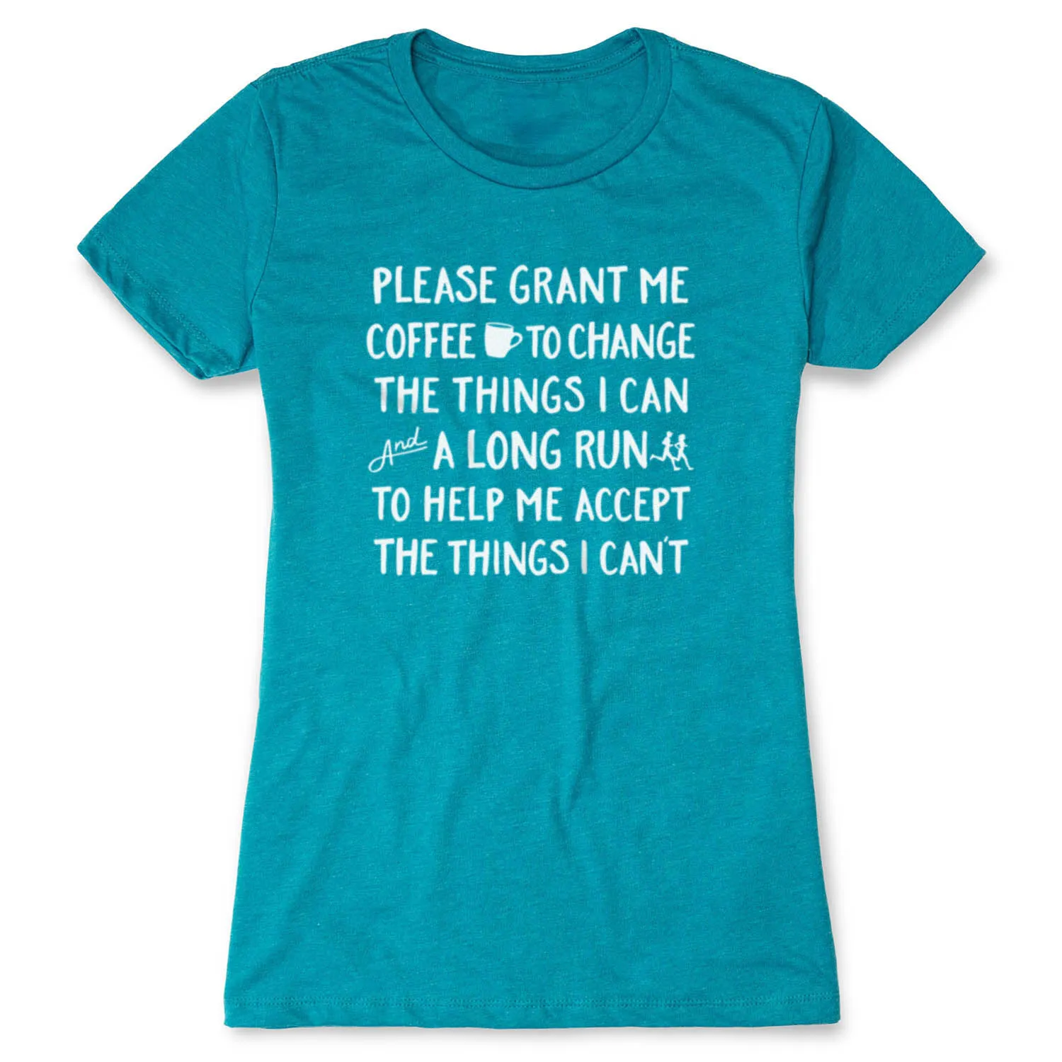 Women's Everyday Runners Tee - Please Grant Me Coffee 13 Women's Everyday Runners Tee - Please Grant Me Coffee - Image 11