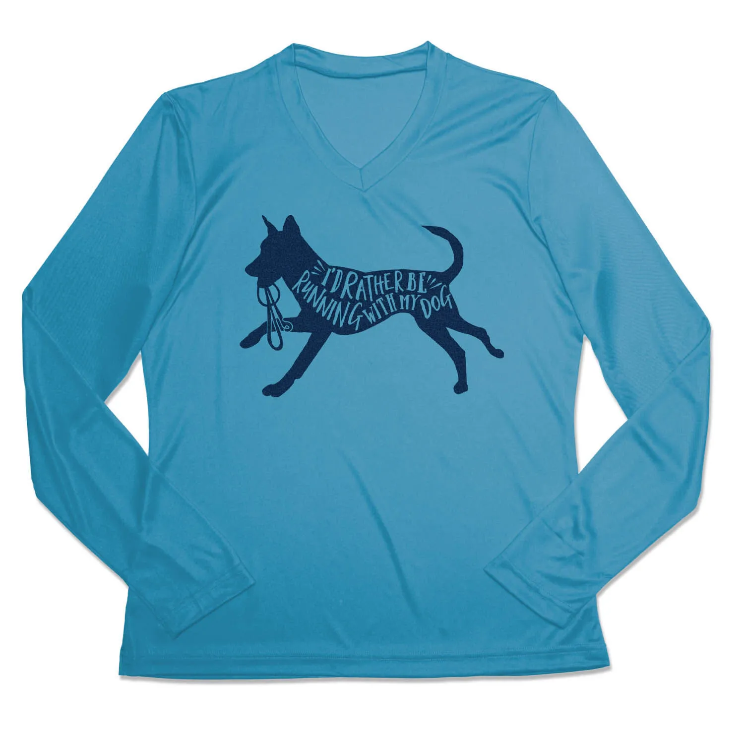 Women's Long Sleeve Tech Tee - I'd Rather Be Running With My Dog 3 Women's Long Sleeve Tech Tee - I'd Rather Be Running With My Dog