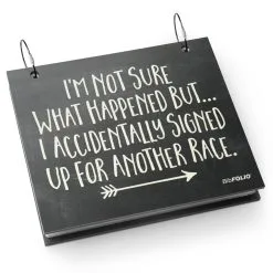 BibFOLIO® Race Bib Album - Signed Up For Another Race