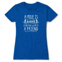Women's Everyday Runners Tee - A Mile Is Always Better With A Friend -goneforarun Sales 2023 tr 45340 ROYAL FLAT