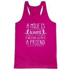 Women's Racerback Performance Tank Top - A Mile Is Always Better With A Friend