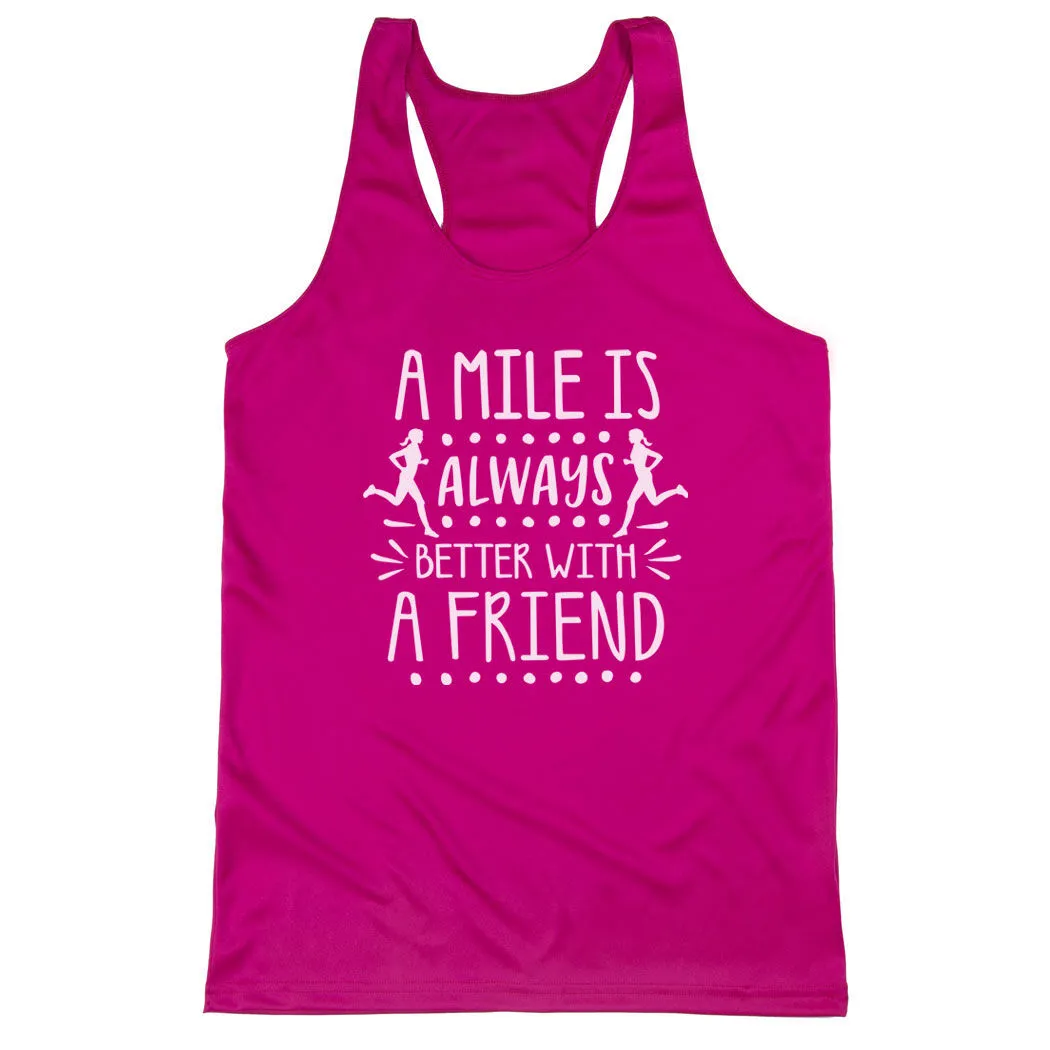 Women's Racerback Performance Tank Top - A Mile Is Always Better With A Friend 3 Women's Racerback Performance Tank Top - A Mile Is Always Better With A Friend