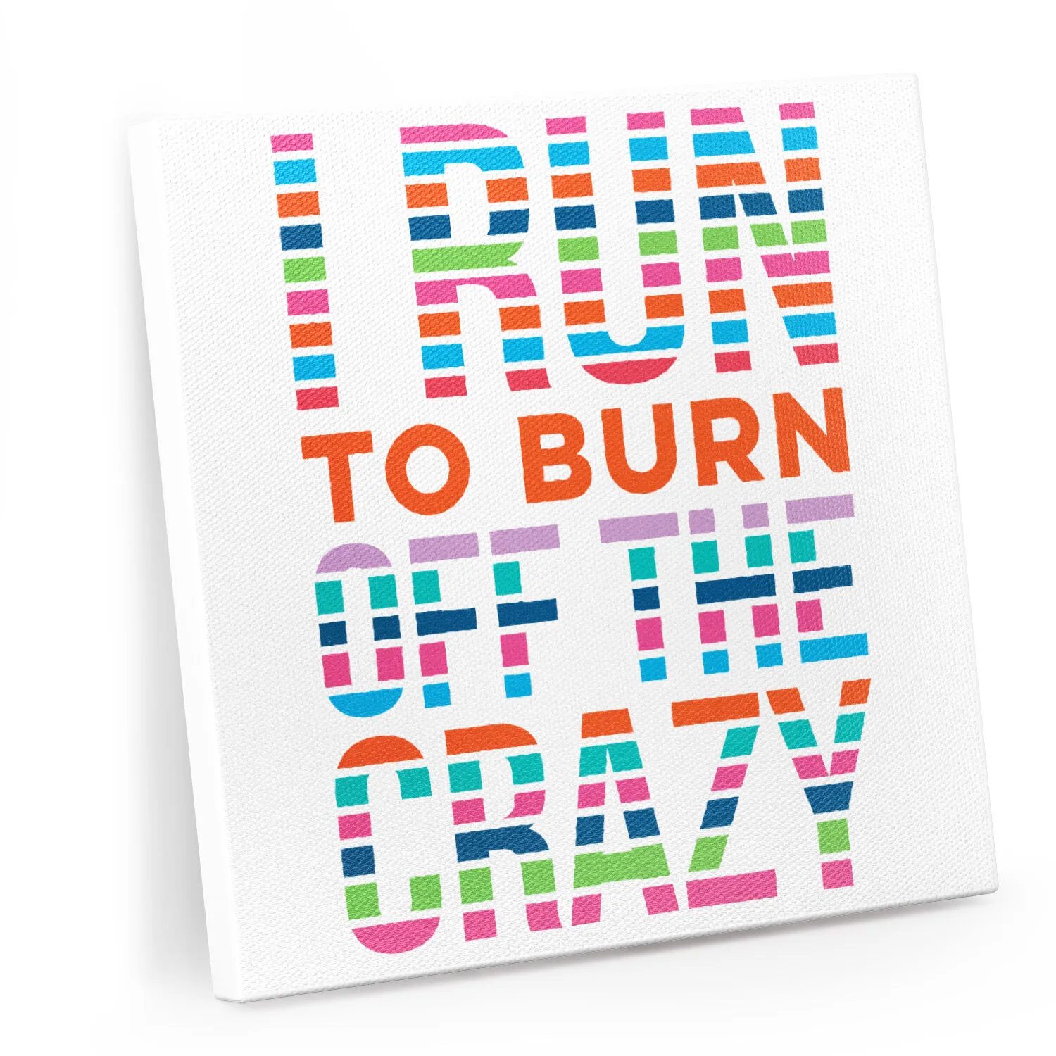 Running Canvas Wall Art - I Run To Burn Off The Crazy 3 Running Canvas Wall Art - I Run To Burn Off The Crazy