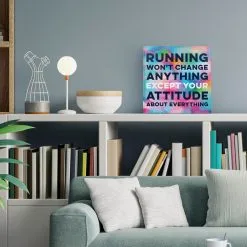 Running Canvas Wall Art - Running Won't Change Anything Except Your Attitude About Everything 11 Running Canvas Wall Art - Running Won't Change Anything Except Your Attitude About Everything -goneforarun Sales 2023 tr 45387 LIFESTYLE 2