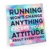 Running Canvas Wall Art - Running Won't Change Anything Except Your Attitude About Everything -goneforarun Sales 2023 tr 45387 MAIN