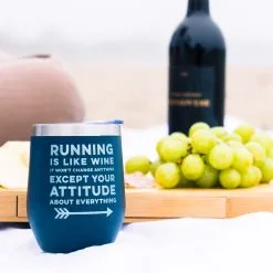 Running Travel Wine Tumbler - Running Won't Change Anything Except Your Attitude About Everything -goneforarun Sales 2023 tr 45419 LIFESTYLE MODEL