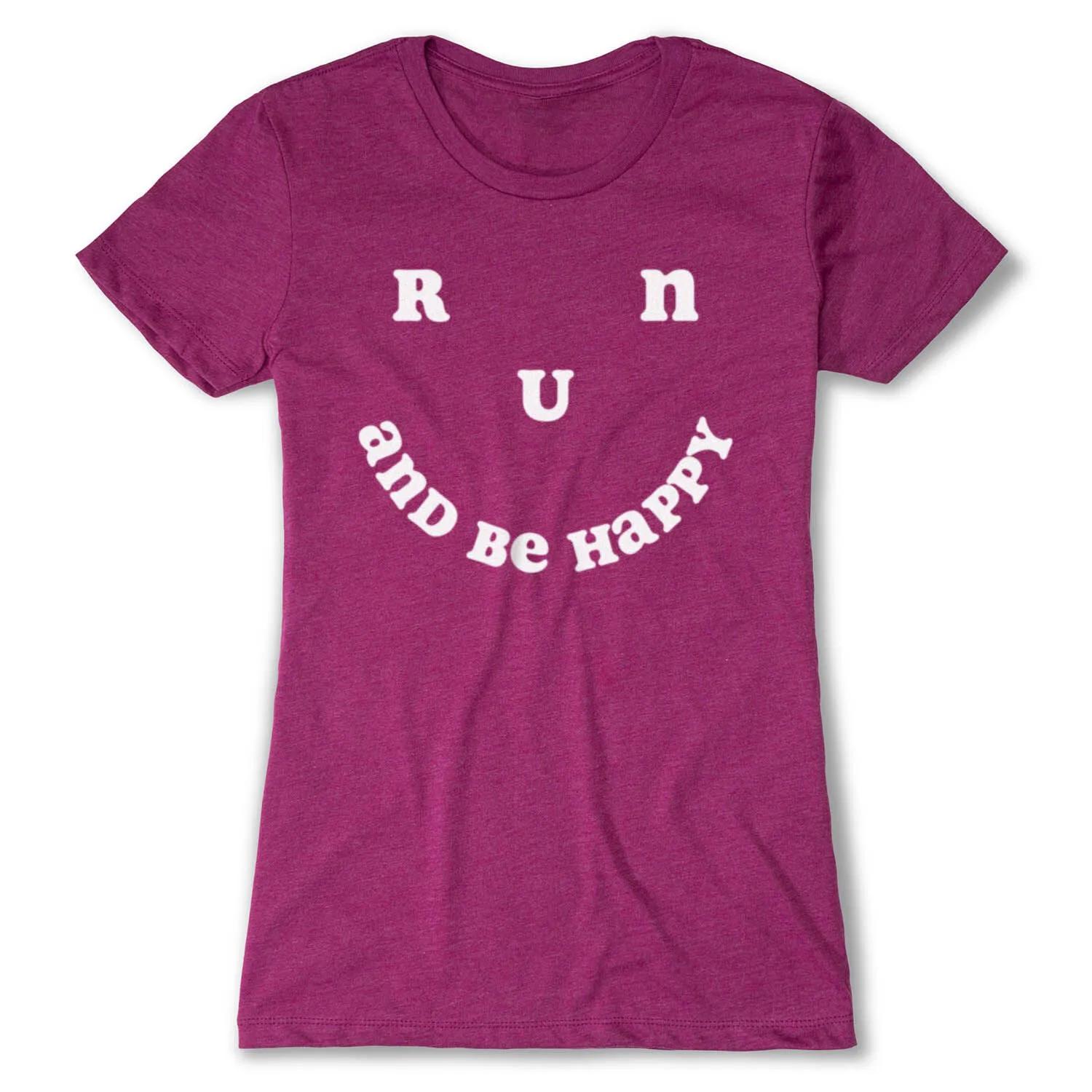 Women's Everyday Runners Tee - Run And Be Happy 3 Women's Everyday Runners Tee - Run And Be Happy