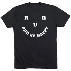 Running Short Sleeve T-Shirt - Run And Be Happy 20 Running Short Sleeve T-Shirt - Run And Be Happy -goneforarun Sales 2023 tr 45505 BLACK FLAT