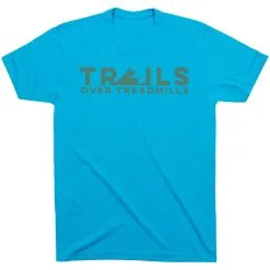 Running Short Sleeve T-Shirt - Trails Over Treadmills -goneforarun Sales 2023 tr 45540 TURQUOISE FLAT
