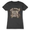 Women's Everyday Runners Tee - Run Dirty 1 Women's Everyday Runners Tee - Run Dirty -goneforarun Sales 2023 tr 45620 CHARCOAL FLAT