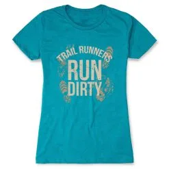Women's Everyday Runners Tee - Run Dirty -goneforarun Sales 2023 tr 45620 TEAL FLAT